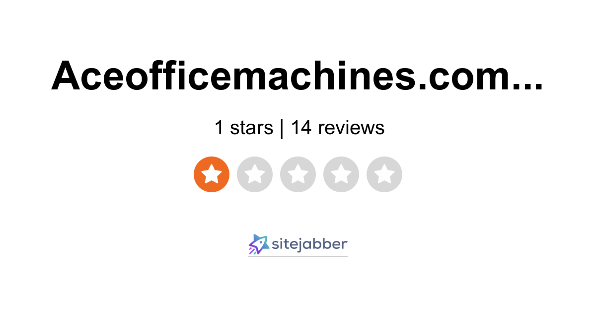 ACEOfficeMachines Reviews 7 Reviews of Sitejabber