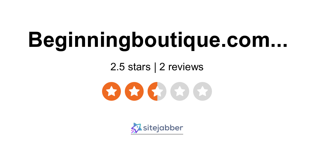 BeginningBoutique Reviews 2 Reviews of Beginningboutique