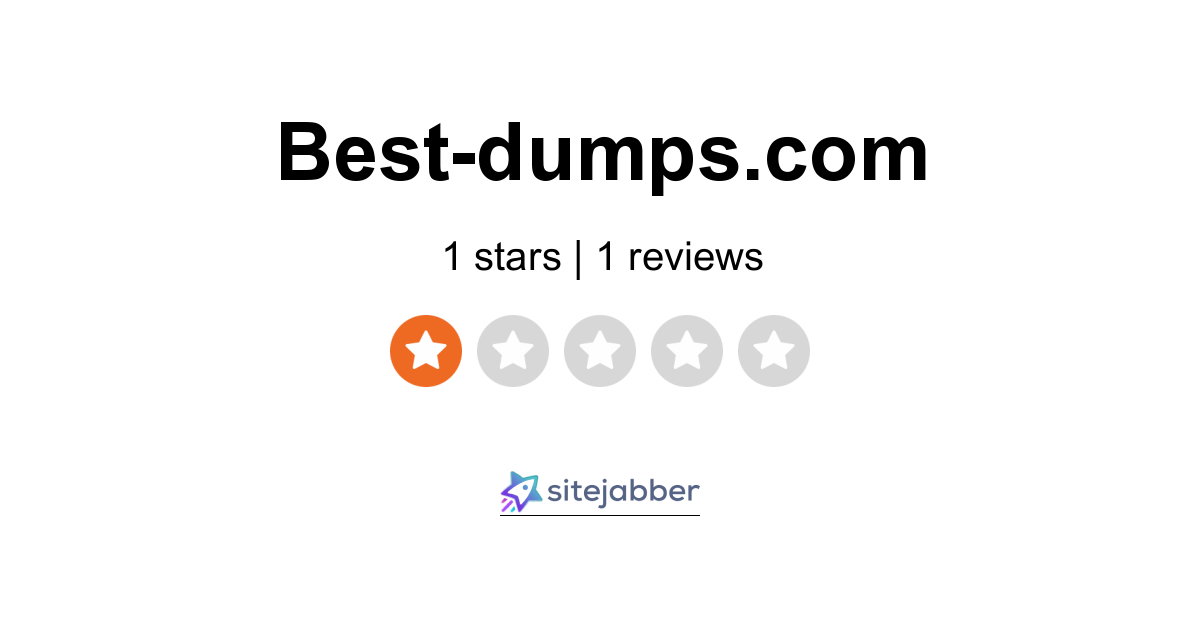 Best Dumps Reviews 1 Review Of Best Sitejabber