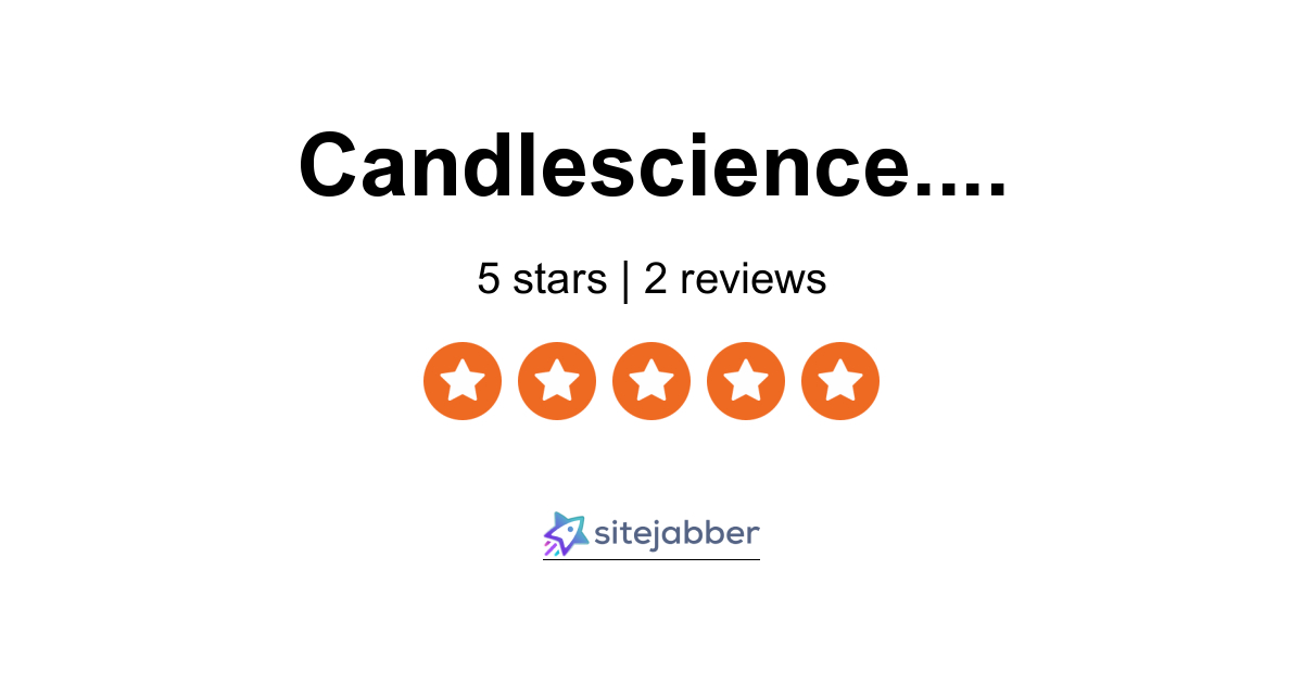 Candle Science Reviews 2 Reviews of Sitejabber