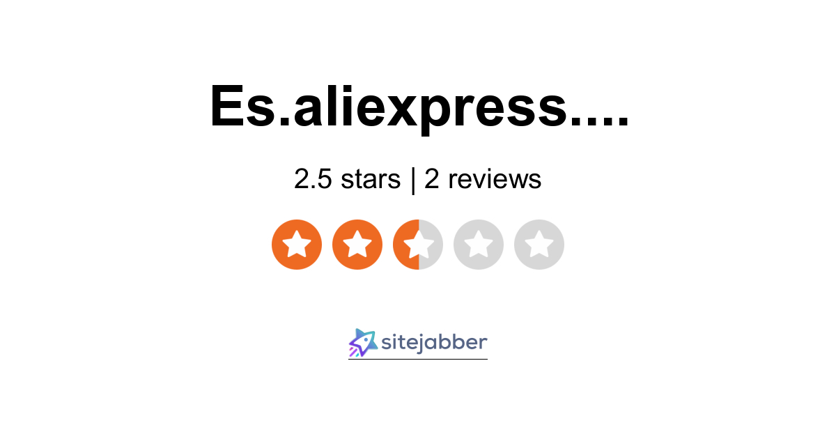 AliExpress ES Reviews - 2 Reviews of  | Sitejabber