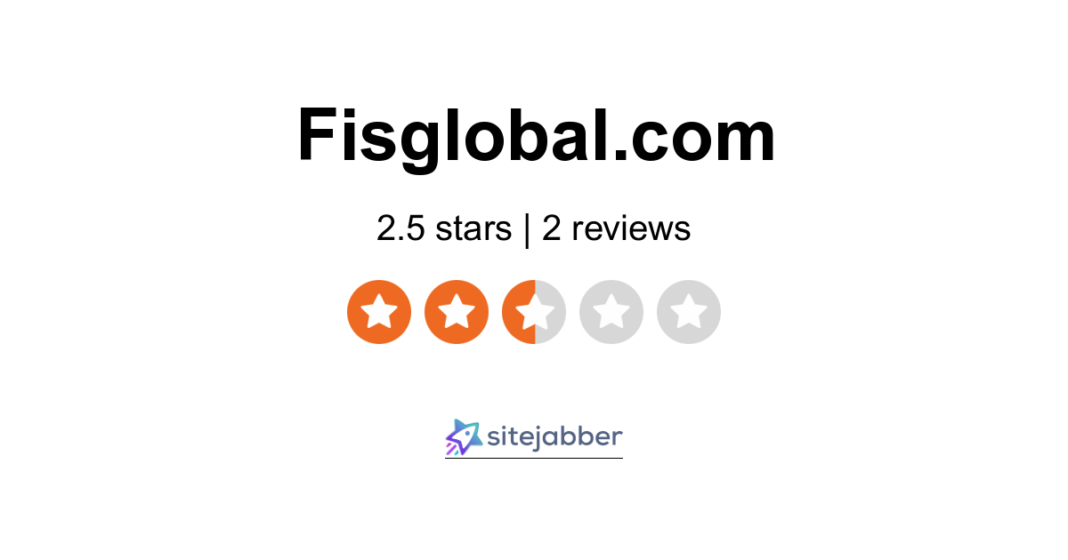 FIS Reviews - 2 Reviews of Fisglobal.com | Sitejabber