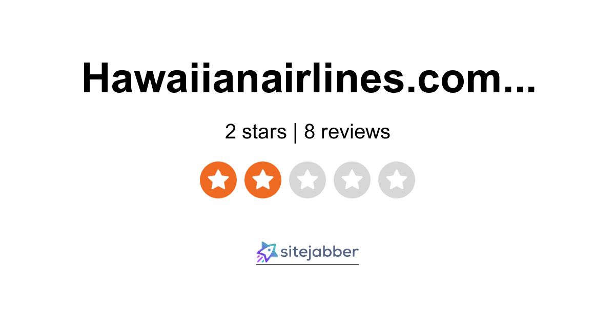 Hawaiian Airlines Reviews 6 Reviews Of Hawaiianairlines Com