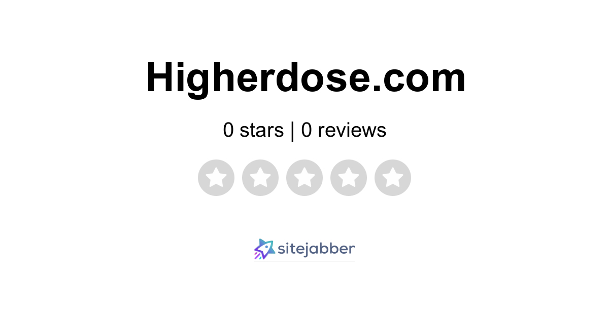 HigherDose Reviews 3 Reviews of Sitejabber