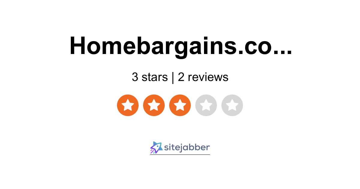 Homebargains.co.uk Reviews 1 Review of Homebargains.co.uk Sitejabber