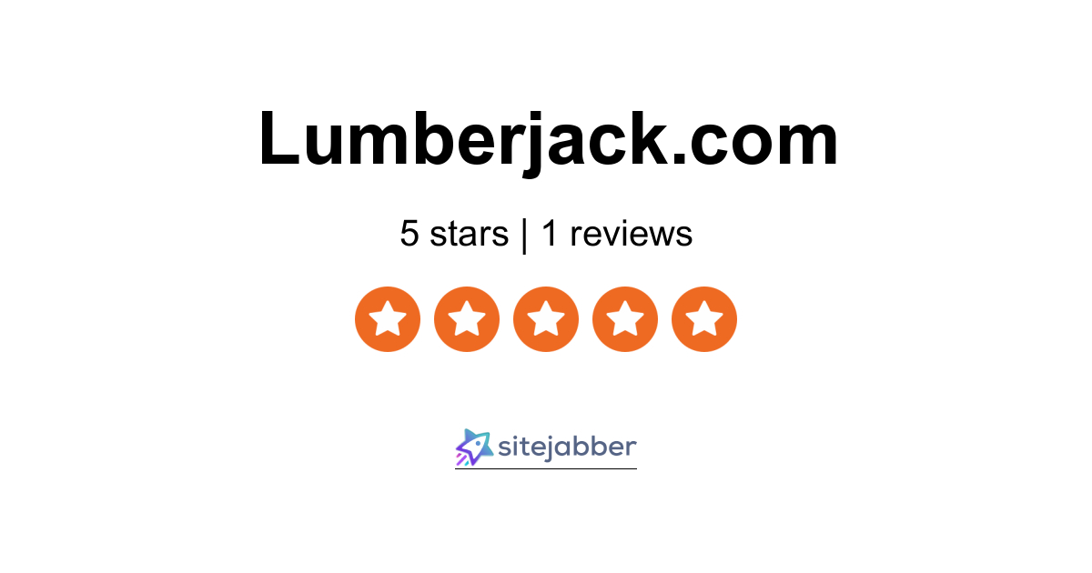 Lumberjack Reviews 1 Review of Sitejabber