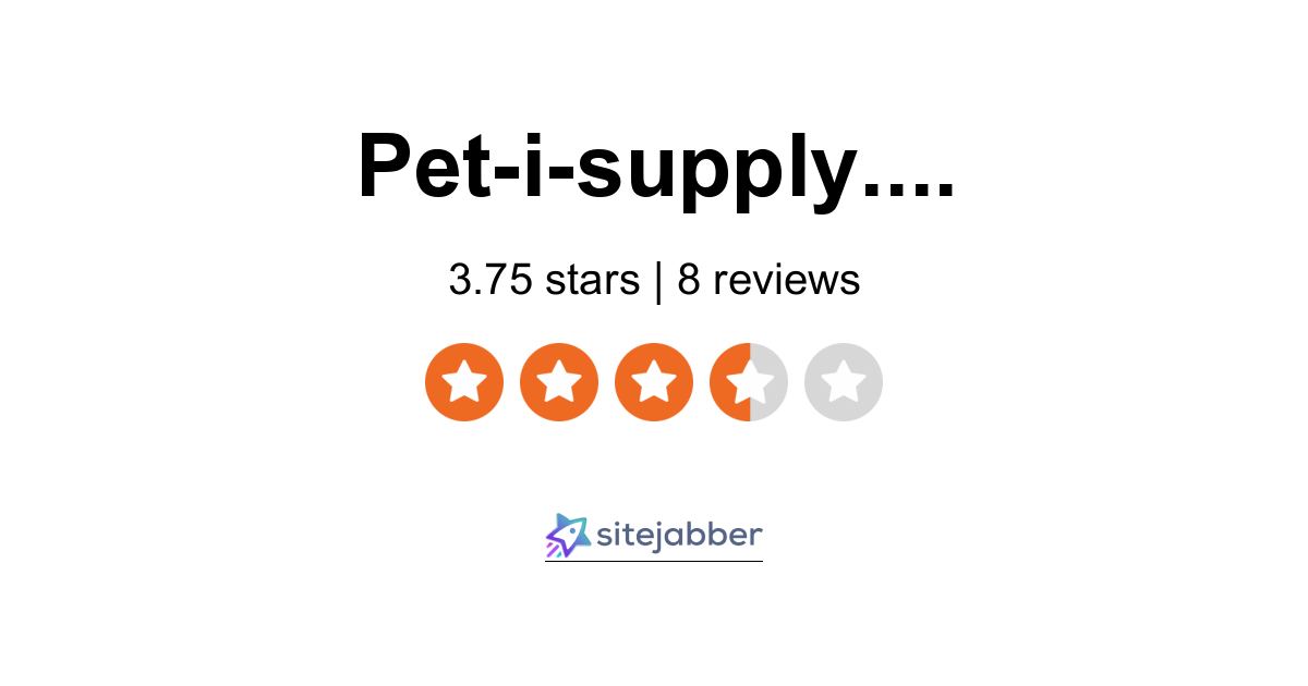 PetISupply Reviews 8 Reviews of Sitejabber