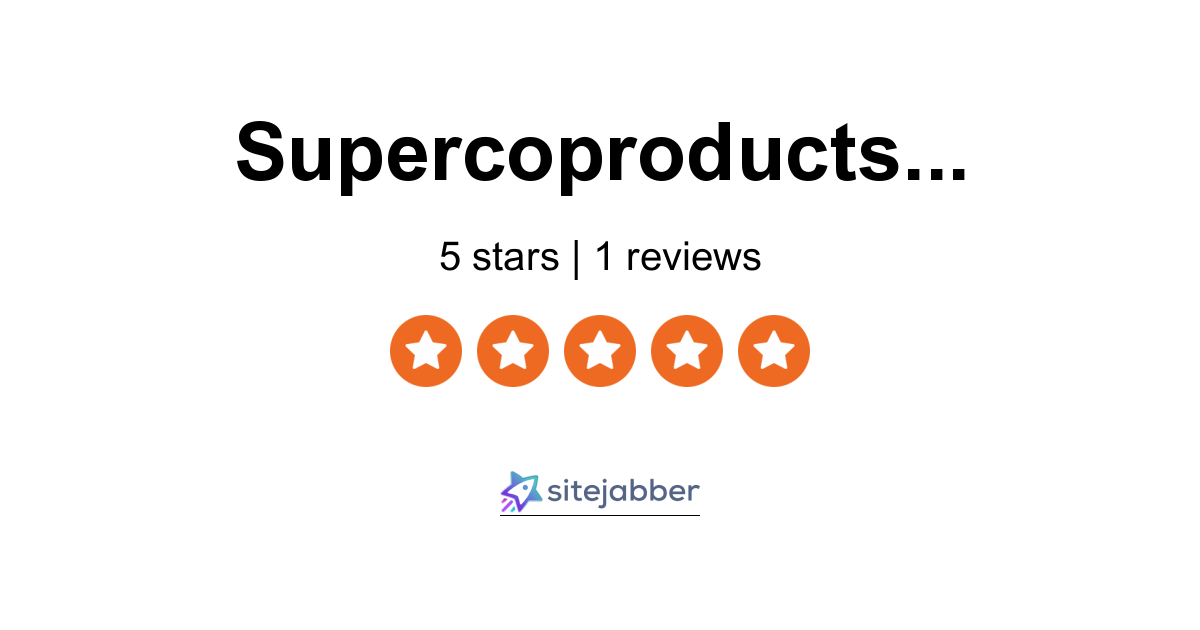 super-co-products-reviews-1-review-of-supercoproducts-sitejabber