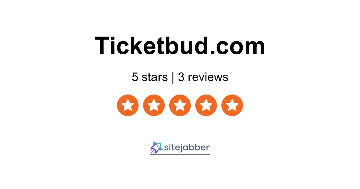 Ticketbud Reviews 3 Reviews Of Sitejabber 