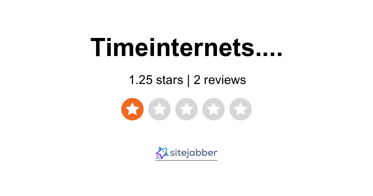 Time Internet Reviews 2 Reviews Of Timeinternets Com My Sitejabber