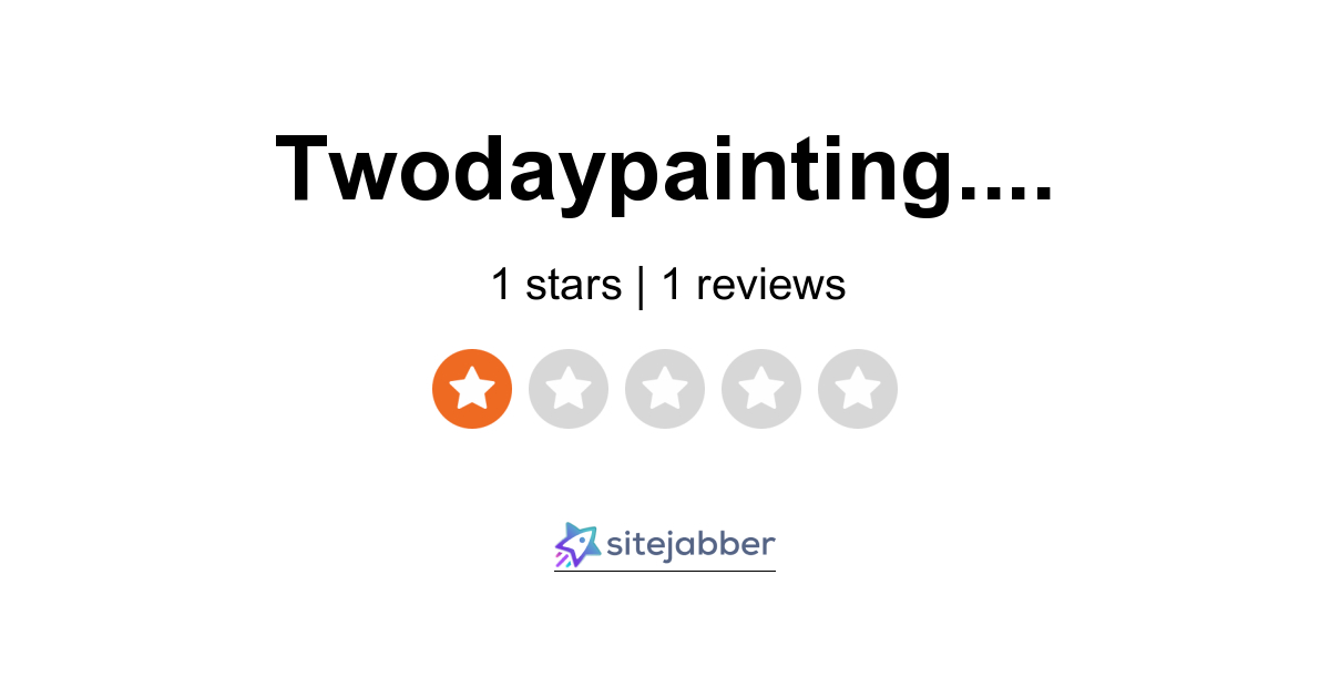 Twodaypainting Reviews 1 Review of Twodaypainting Sitejabber