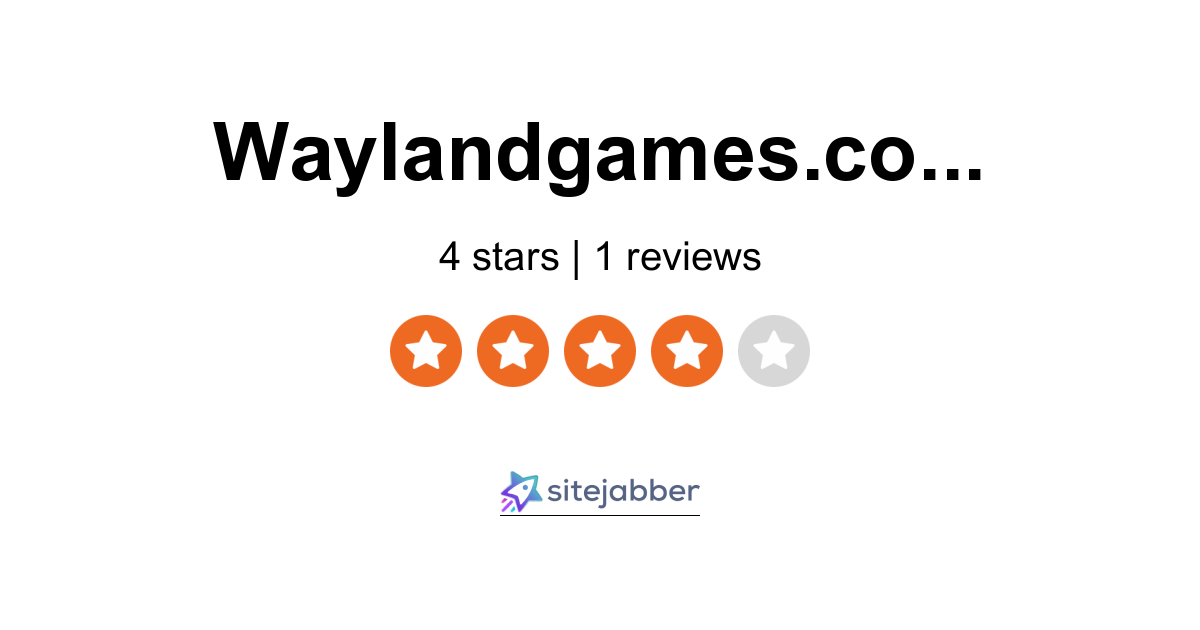 Wayland Games Reviews 1 Review of Waylandgames.co.uk Sitejabber